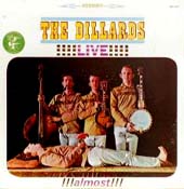 The Dillards: Live...Almost