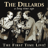 This is The Dillards: A long time ago - The first time live! album