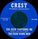 You been torturing me